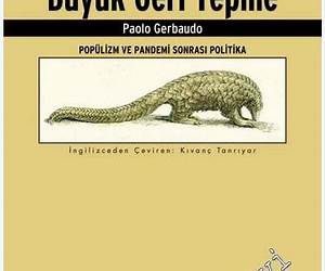 Büyük Geri TepmePopülizm ve Pandemi Sonrasi Politika By Paolo Gerbaudo