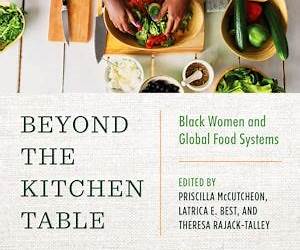 Beyond the Kitchen Table: Black Women and Global Food Systems (Black Food Justice) By Priscilla McCutcheon